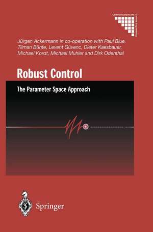 Robust Control: The Parameter Space Approach de Jürgen Ackermann