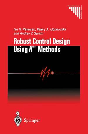 Robust Control Design Using H-∞ Methods de Ian R. Petersen