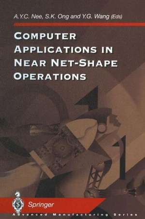 Computer Applications in Near Net-Shape Operations de Andrew Y. C. Nee