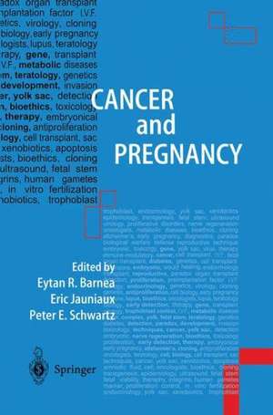 Cancer and Pregnancy de Eytan R. Barnea