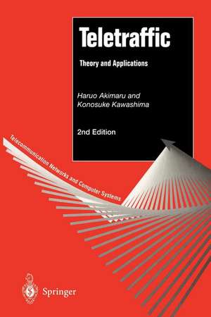 Teletraffic: Theory and Applications de Haruo Akimaru