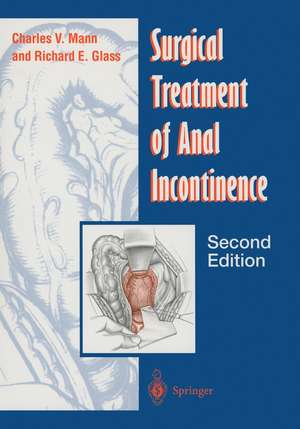 Surgical Treatment of Anal Incontinence de Charles V. Mann