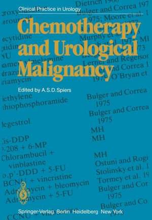 Chemotherapy and Urological Malignancy de A.S.D. Spiers