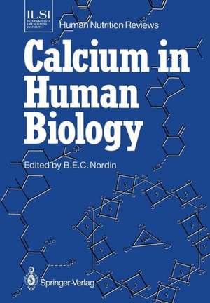 Calcium in Human Biology de B.E.C. Nordin