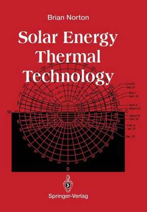 Solar Energy Thermal Technology de Brian Norton