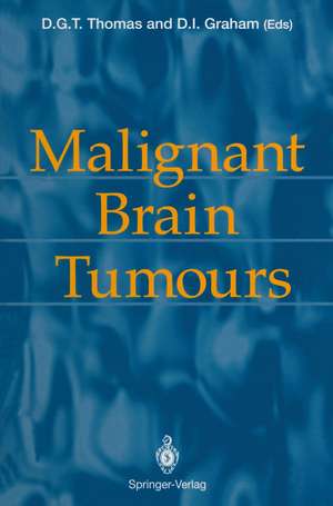 Malignant Brain Tumours de David G.T. Thomas