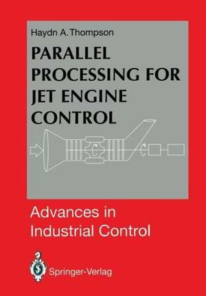 Parallel Processing for Jet Engine Control de Haydn A. Thompson