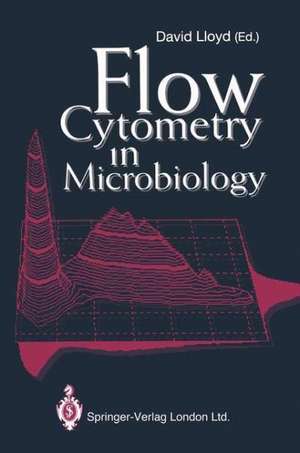 Flow Cytometry in Microbiology de David Lloyd