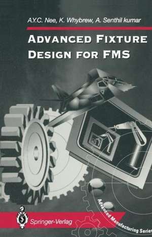 Advanced Fixture Design for FMS de A.Y.C. Nee