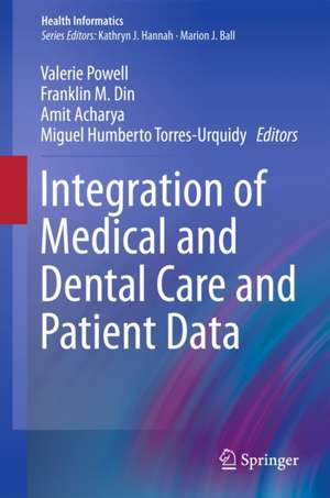 Integration of Medical and Dental Care and Patient Data de Valerie Powell