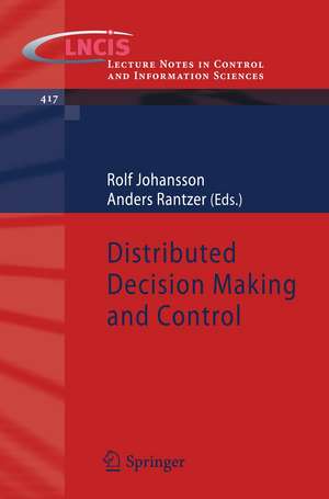 Distributed Decision Making and Control de Rolf Johansson