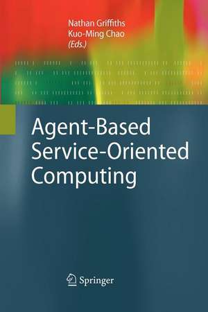 Agent-Based Service-Oriented Computing de Nathan Griffiths