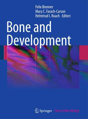 Bone and Development de Felix Bronner