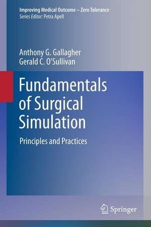 Fundamentals of Surgical Simulation: Principles and Practice de Anthony G. Gallagher