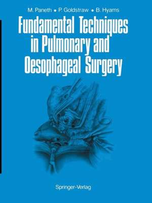 Fundamental Techniques in Pulmonary and Oesophageal Surgery de Matthias Paneth