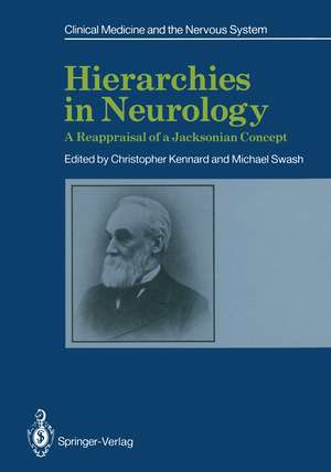 Hierarchies in Neurology: A Reappraisal of a Jacksonian Concept de Christopher Kennard