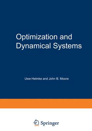 Optimization and Dynamical Systems de Uwe Helmke