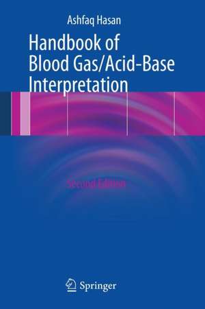 Handbook of Blood Gas/Acid-Base Interpretation de Ashfaq Hasan