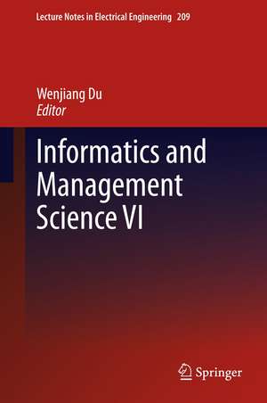 Informatics and Management Science VI de Wenjiang Du