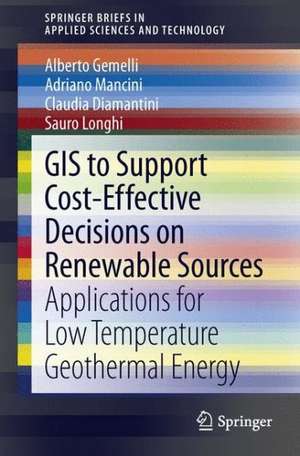 GIS to Support Cost-effective Decisions on Renewable Sources: Applications for low temperature geothermal energy de Alberto Gemelli