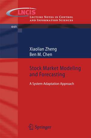 Stock Market Modeling and Forecasting: A System Adaptation Approach de Xiaolian Zheng