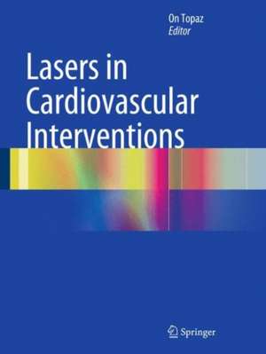 Lasers in Cardiovascular Interventions de On Topaz