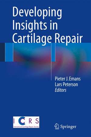 Developing Insights in Cartilage Repair de Pieter J. Emans