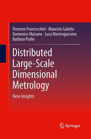 Distributed Large-Scale Dimensional Metrology: New Insights de Fiorenzo Franceschini