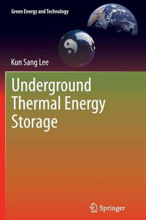 Underground Thermal Energy Storage de Kun Sang Lee