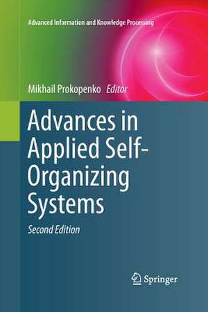 Advances in Applied Self-Organizing Systems de Mikhail Prokopenko