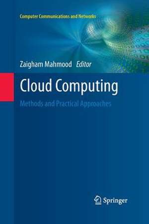 Cloud Computing: Methods and Practical Approaches de Zaigham Mahmood