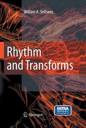 Rhythm and Transforms de William Arthur Sethares