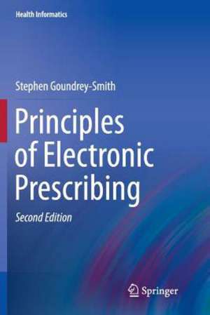 Principles of Electronic Prescribing de Stephen Goundrey-Smith