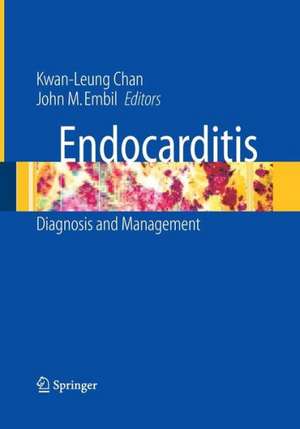 Endocarditis: Diagnosis and Management de Kwan-Leung Chan