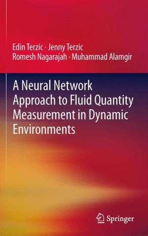 A Neural Network Approach to Fluid Quantity Measurement in Dynamic Environments de Edin Terzic