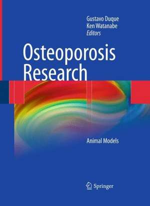 Osteoporosis Research: Animal Models de Gustavo Duque