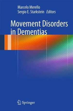 Movement Disorders in Dementias de Marcelo Merello