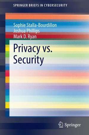 Privacy vs. Security de Sophie Stalla-Bourdillon