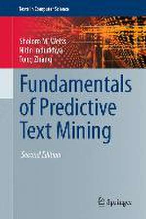 Fundamentals of Predictive Text Mining de Sholom M. Weiss