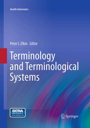 Terminology and Terminological Systems de Peter L. Elkin