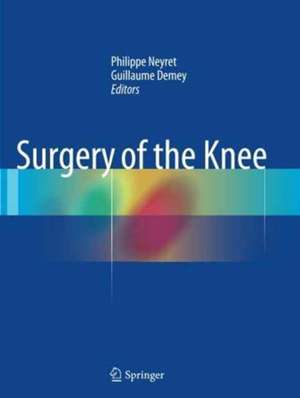 Surgery of the Knee de Philippe Neyret