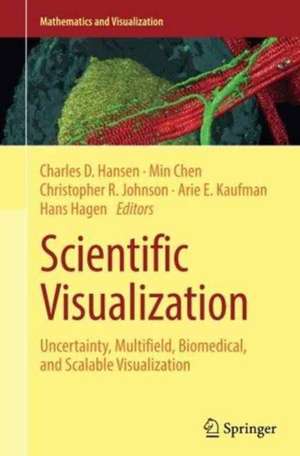 Scientific Visualization: Uncertainty, Multifield, Biomedical, and Scalable Visualization de Charles D. Hansen