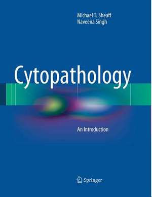 Cytopathology: An Introduction de Michael T. Sheaff