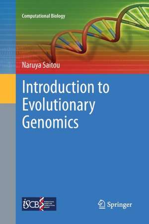 Introduction to Evolutionary Genomics de Naruya Saitou