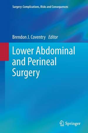 Lower Abdominal and Perineal Surgery de Brendon J. Coventry