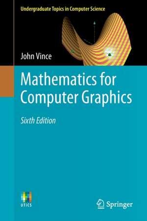 Mathematics for Computer Graphics de John Vince