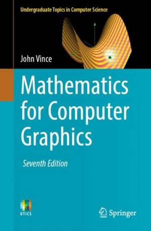 Mathematics for Computer Graphics de John Vince