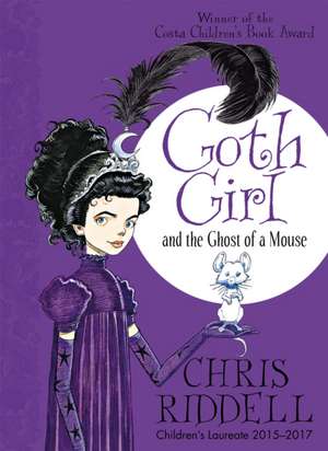 Goth Girl and the Ghost of a Mouse de Chris Riddell