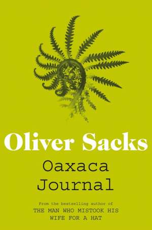 Sacks, O: Oaxaca Journal