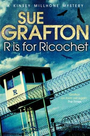 R is for Ricochet de Sue Grafton